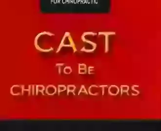 Cast To Be Chiropractors